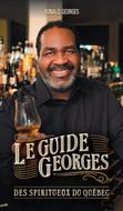 Le guide Georges des spiritueux du Québec